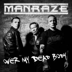 Man Raze : Over My Dead Body